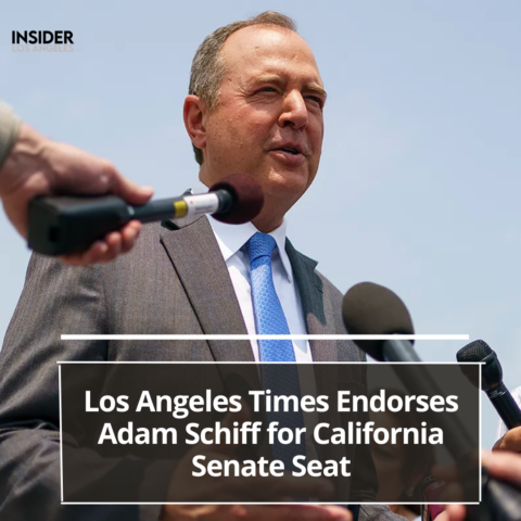 Representative Adam Schiff has received a strong support from the Los Angeles Times.