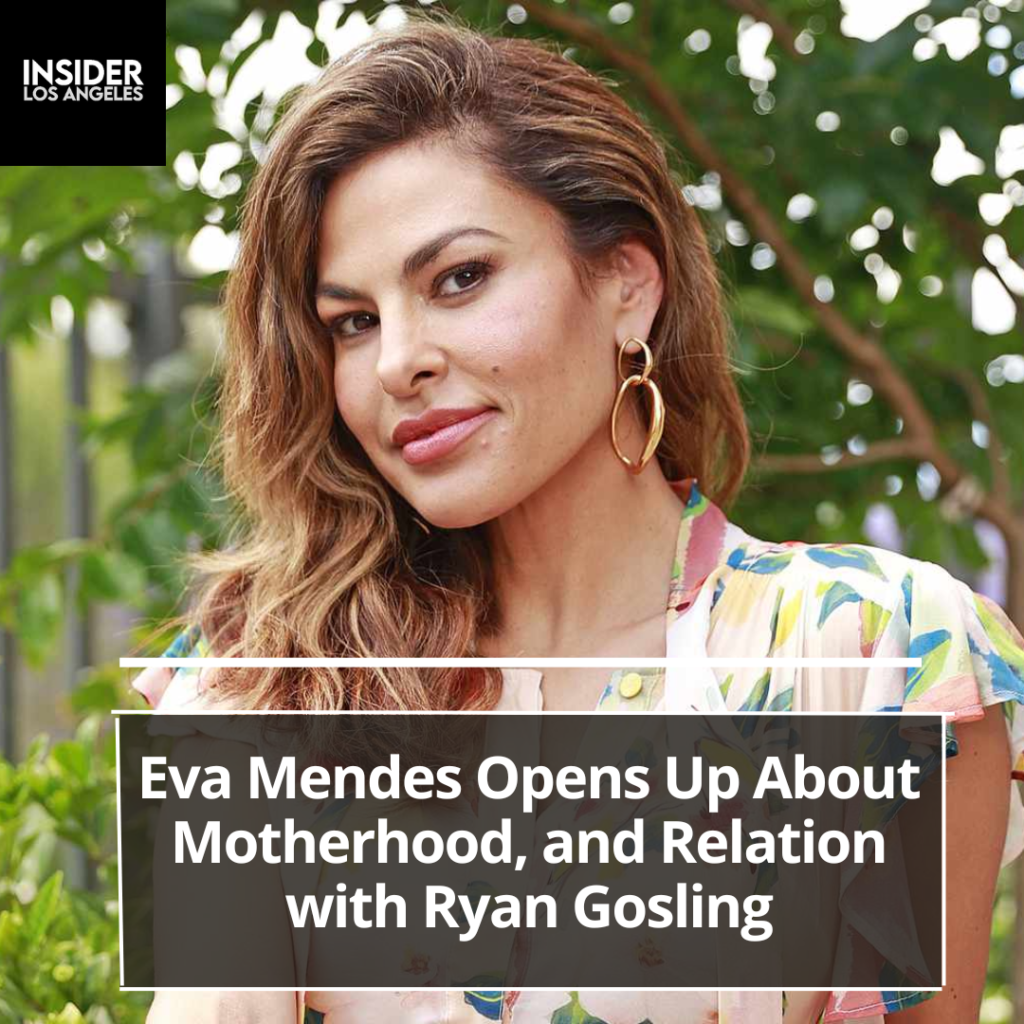 Eva Mendes discusses motherhood, professional choices, and her supportive relationship with Ryan Gosling.