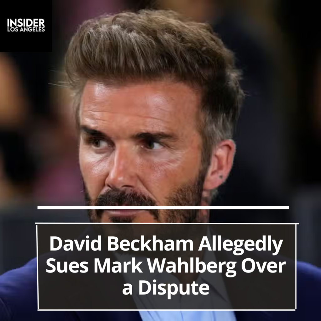 David Beckham is apparently taking legal action against Hollywood star Mark Wahlberg and others over an alleged quarrel.